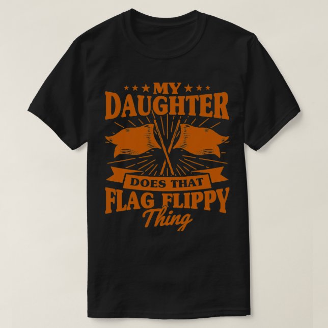 Winter Colour Guard Mom Dad My Daughter Does That  T-Shirt (Design Front)