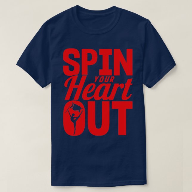 Winter Colour Guard Spin Your Heart Out1 T-Shirt (Design Front)