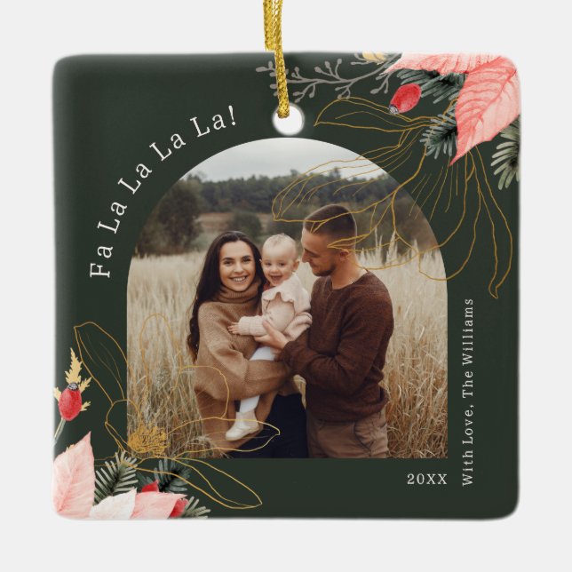 Winter Floral Arch Fa La La La La Ceramic Ornament (Front)