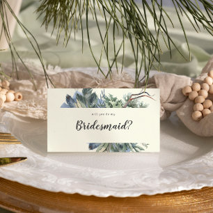 Winter Greenery Ivory Will You Be My Bridesmaid Card