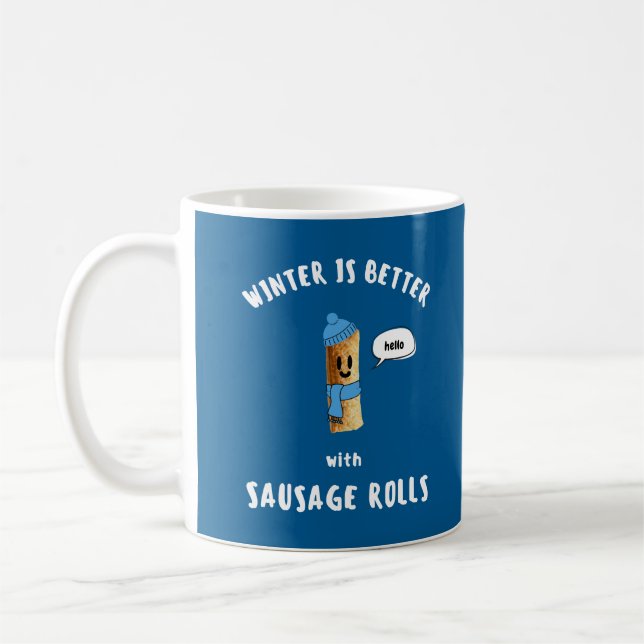 WINTER IS BETTER with SAUSAGE ROLLS Cute Sausag Coffee Mug (Left)