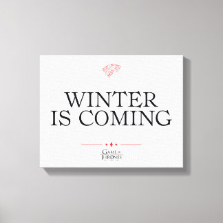 Winter Is Coming Canvas Print