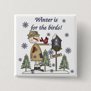 Winter is for the Birds T-shirts and Gifts 2 Inch Square Button