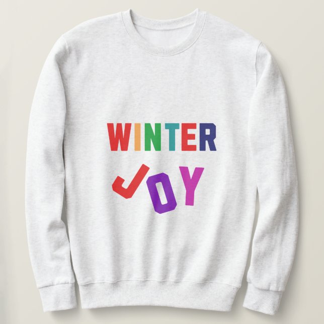 Winter Joy - Cozy Colourful Letters Sweatshirt (Design Front)
