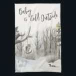 Winter Landscape Baby its Cold Outside Kitchen Towel<br><div class="desc">Winter Landscape kitchen towel,  lettered with "baby it's Cold Outside" in trendy script typography. This rustic country design has a watercolor scene of a snowy woodland path,  a lake with a duck,  a robin and an owl on the tree swing.</div>