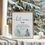 Winter pine trees How Cocoa Bar Poster<br><div class="desc">Winter pine trees How Cocoa Bar Poster. "Baby it's cold outside" baby shower decoration.
Matching items available.</div>