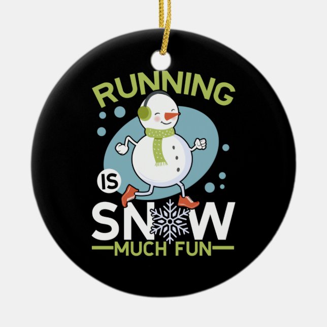 Winter Runner - Running is Snow Much Fun Ceramic Ornament (Front)