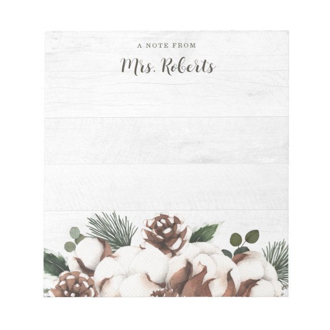 Winter Rustic Pine Cone Cotton Teacher Notepad (Front)