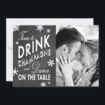 Winter Save the Date Time to Drink Champagne<br><div class="desc">Your photo is featured on this fun winter save the date,  that is accented with snowflakes on a chalkboard background. Scroll down to see the complete collection.</div>