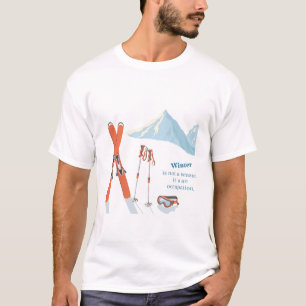 Winter Skiing Quote – Mountain Adventure Design T-Shirt