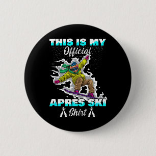 Winter Sports Skiing Pig Snowboard This Is My Apre 2 Inch Round Button