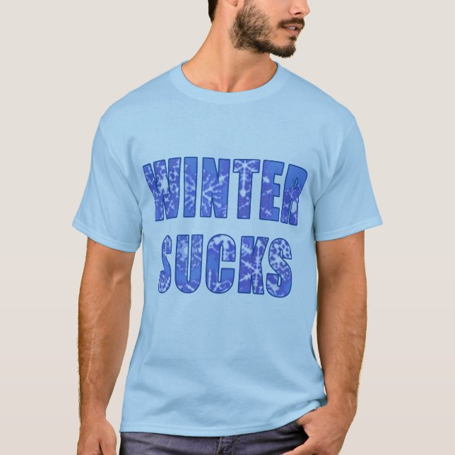 Winter Sucks T-Shirt (Front)