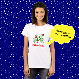Winter training custom text xmas cyclist T-Shirt