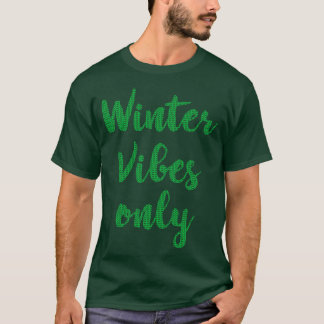 Winter Vibes Only Christmas Sweater Green Text