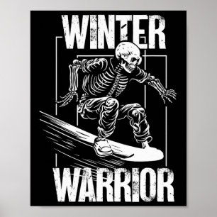 Winter Warrior Snowboarding Skeleton Snowboarder  Poster