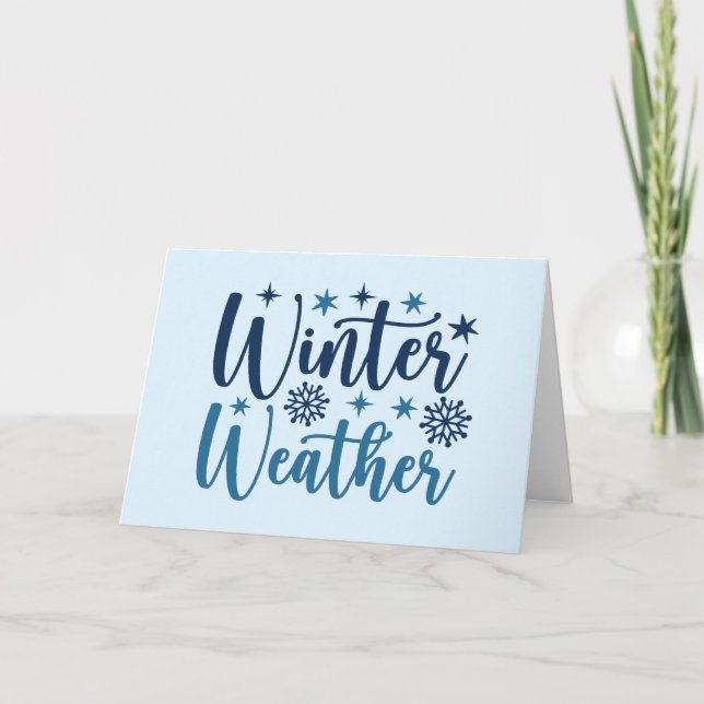 Winter Weather - Snowy Holiday Typography Card (Front)