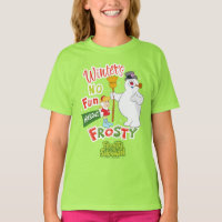 Winter's No Fun Without Frosty the Snowman™
