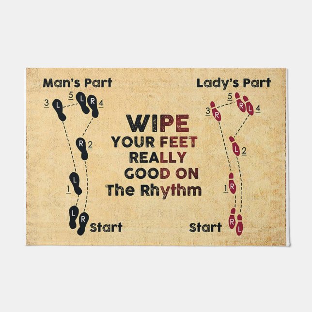 Wipe Your Feet Really Good On Rhythm Doormat (Front)