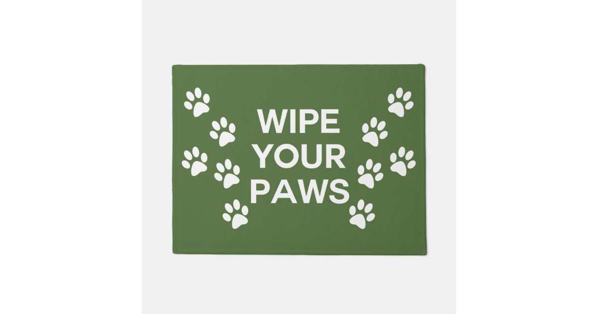 Wipe Your Paws Doormat Zazzle