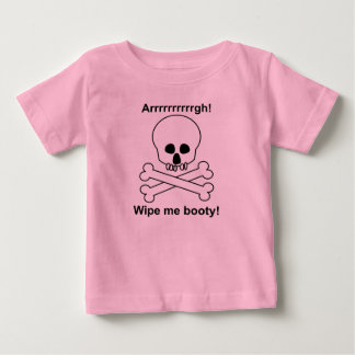 WipeMeBooty Baby T-Shirt