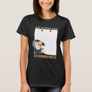 Wir Werden Dich Vermissen Friends Farewell with Si T-Shirt