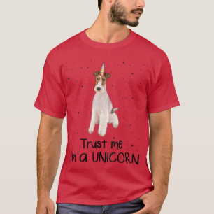 Wire Fo Terrier Trust Me Im A Unicorn Dog  T-Shirt