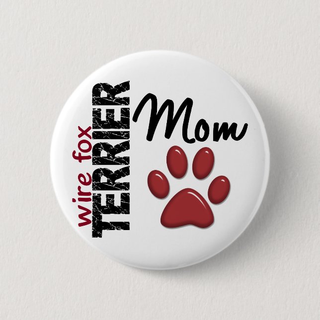 Wire Fox Terrier Mom 2 Inch Round Button (Front)