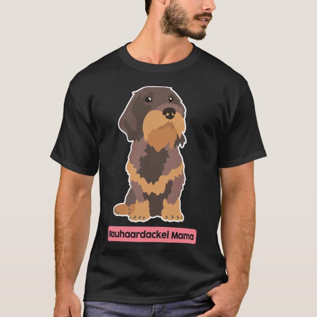 Wire Haired Dachshund Mom T-Shirt (Front)