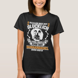 Wire Haired Dachshund Saying Dachshund Joke T-Shirt
