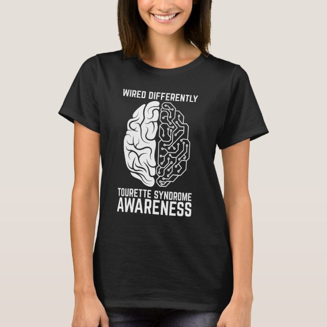 Wired Differently Tourette Syndrome Awareness T-Shirt (Front)
