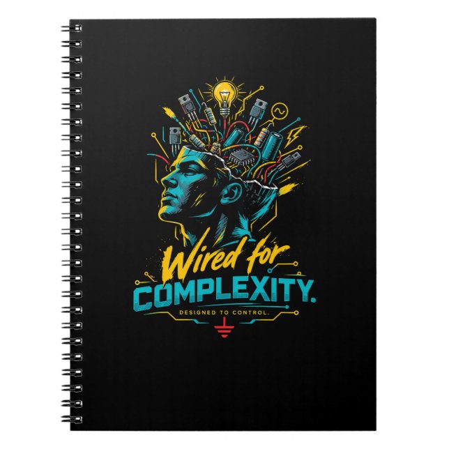Wired For Complexity Control Engineering Spiral Notebook (Front)