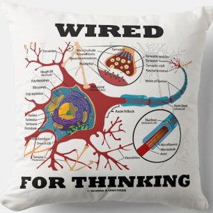 Wired For Thinking Neuron Synapse Neuropsychology Throw Pillow