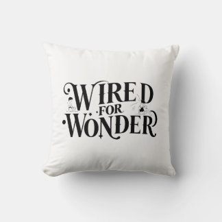 "Wired for Wonder" Inspirational Throw Pillow