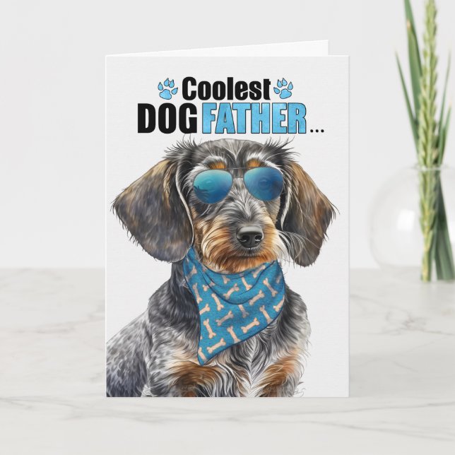Wirehaired Dachshund Coolest Dad Ever Father's Day Holiday Card (Front)