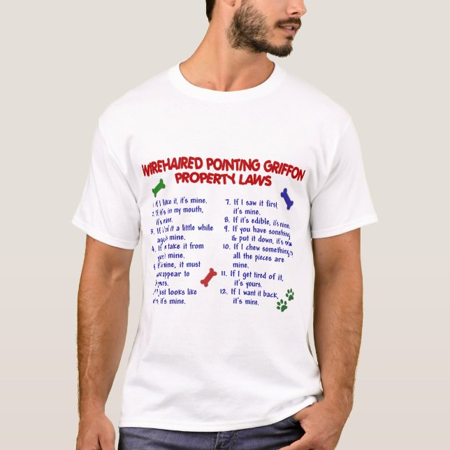 WIREHAIRED POINTING GRIFFON Property Laws 2 T-Shirt (Front)