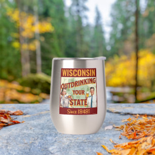 Wisconsin Outdrinking Your State Since 1848