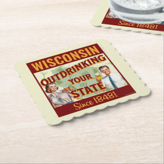 Wisconsin Outdrinking Your State Since 1848 Paper Coaster