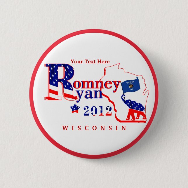 Wisconsin Romney and Ryan 2012 Button  Customize 2 (Front)