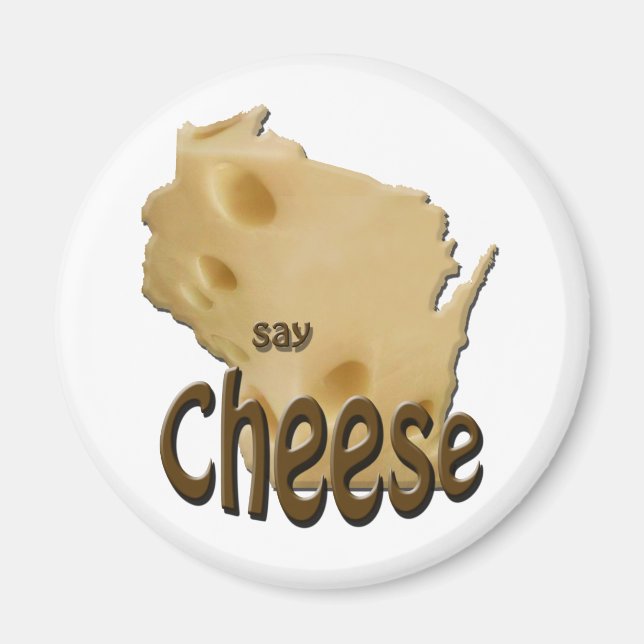 Wisconsin Say Cheese Magnet (Front)