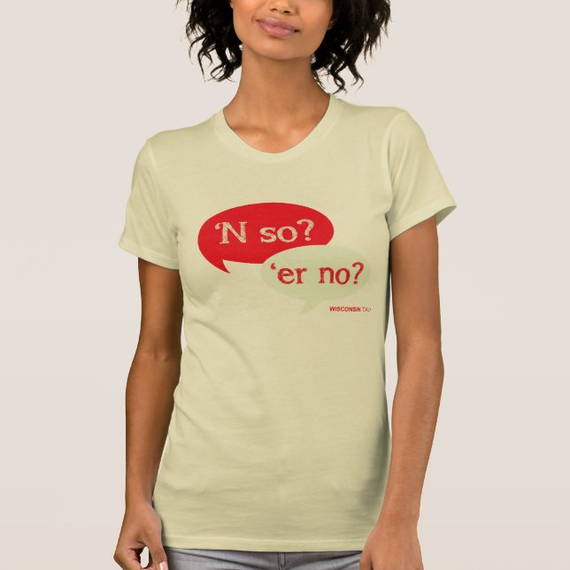 Wisconsin Talk T-Shirt (Front)