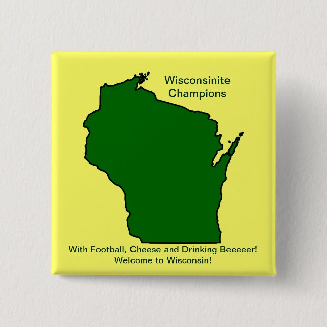 Wisconsinite Champions Football, Cheese and Beer 2 Inch Square Button (Front)