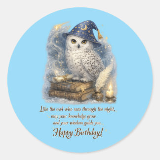 Wisdom & Knowledge Snow Owl Happy Birthday Card Classic Round Sticker