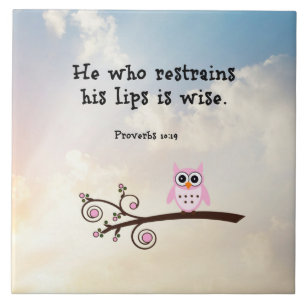 Wisdom - Proverbs 10:19, Ceramic Tile