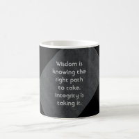 Wisdom quote - Coffee Mug