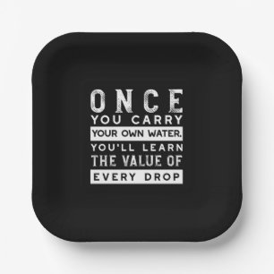 Wisdom Quote Design - Value of Every Drop Paper Plate