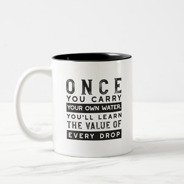 Wisdom Quote Design - Value of Every Drop Two-Tone Coffee Mug (Left)