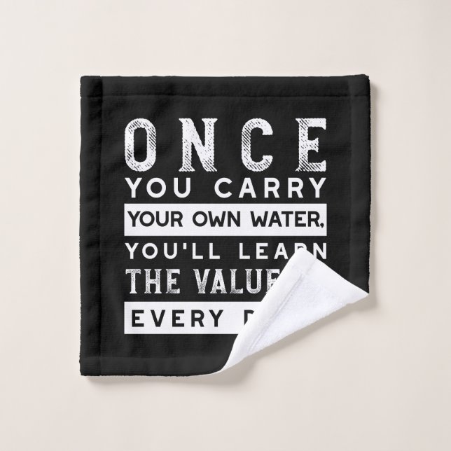 Wisdom Quote Design - Value of Every Drop Wash Cloth (Wash Cloth)