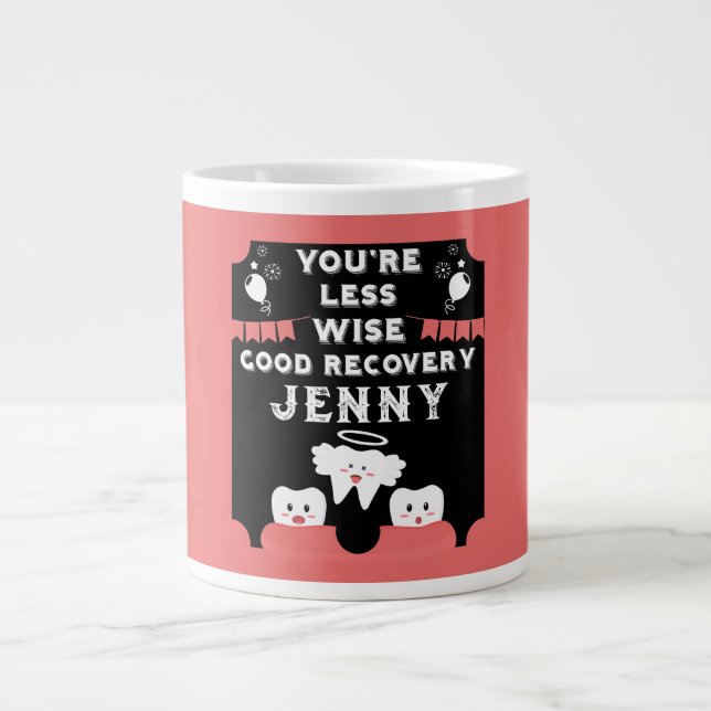 Wisdom Teeth Extraction Get Well Large Coffee Mug (Front)