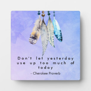 Wise Cherokee Proverb with Watercolor Feathers Plaque