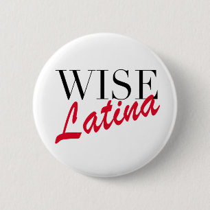 Wise Latina 2 Inch Round Button